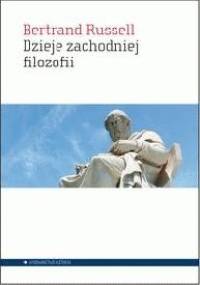 Dzieje zachodniej filozofii - Bertrand Russell