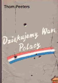 Dziękujemy wam Polacy - Thom Peeters