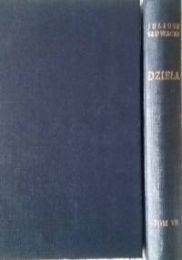 Dzieła t.7. Dramaty. - Juliusz Słowacki
