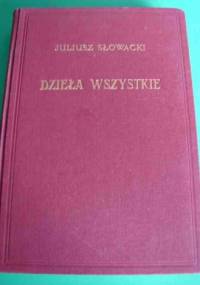 Dzieła wszystkie, t. IV - Juliusz Słowacki