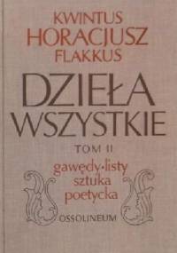 Dzieła wszystkie tom II: Gawędy, listy, Sztuka poetycka - Horacy