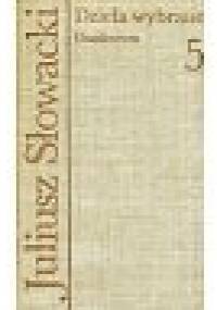 Dzieła wybrane 5. Dramaty - Juliusz Słowacki