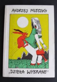 Dzieła wybrane - Andrzej Mleczko