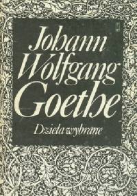 Dzieła wybrane - Johann Wolfgang von Goethe