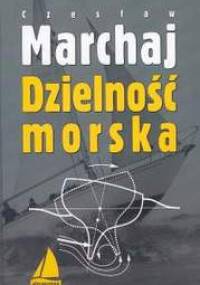 Dzielność morska - Czesław Marchaj