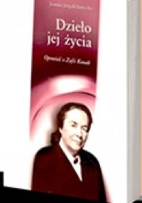 Dzieło jej życia. Opowieść o Zofii Kossak - Joanna Jurgała-Jureczka