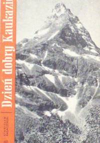 Dzień dobry Kaukazie - Stanisław Pagaczewski