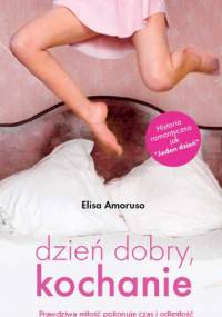 Dzień dobry, kochanie! - Elisa Amoruso