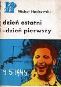 Dzień ostatni-dzień pierwszy - Michał Haykowski