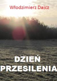 Dzień przesilenia - Włodzimierz Dajcz