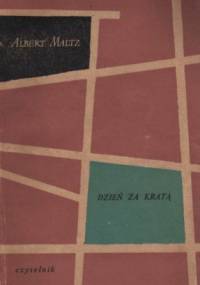 Dzień z kratą - Albert Maltz