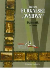 Dziennik 1913-1916 - Tadeusz Furgalski Wyrwa
