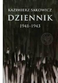 Dziennik 1941–1943 - Kazimierz Sakowicz