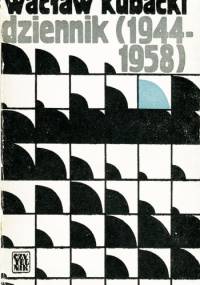 Dziennik (1944-1958) - Wacław Kubacki