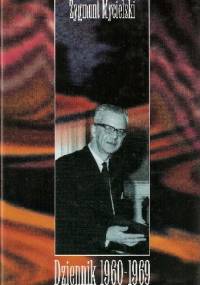 Dziennik 1960-1969 - Zygmunt Mycielski