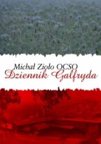 Dziennik Galfryda - Michał Zioło OCSO