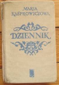 Dziennik - Maria Kasprowiczowa