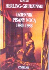 Dziennik pisany nocą 1980-1983 - Gustaw Herling-Grudziński