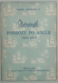 Dziennik podróży po Anglii 1820-1821 - Karol Sienkiewicz