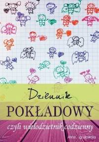Dziennik pokładowy, czyli wielodzietnik codzienny - Anna Ignatowska