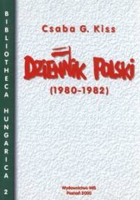 Dziennik polski (1980-1982) - Csaba G. Kiss