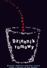 Dziennik rumowy - Hunter S. Thompson