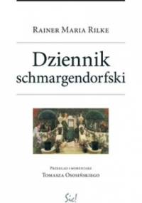 Dziennik schmargendorfski - Rainer Maria Rilke