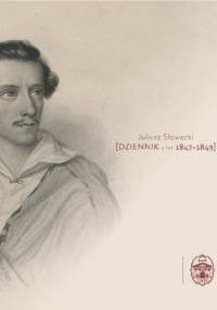 Dziennik z lat 1847-1849 - Juliusz Słowacki