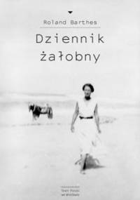 Dziennik żałobny - Roland Barthes