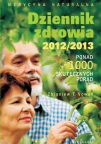Dziennik zdrowia 2012/2013 - Zbigniew T. Nowak