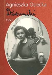 Dzienniki 1953 - Agnieszka Osiecka