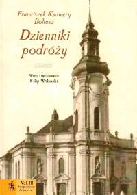 Dzienniki podróży - Franciszek Ksawery Bohusz
