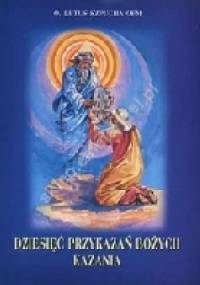 Dziesięć Przykazań Bożych. Kazania. - Letus Szpucha