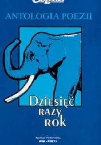 Dziesięć razy rok. Antologia poezji Cogito