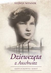 Dziewczęta z Auschwitz - Sylwia Winnik