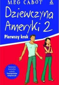 Dziewczyna Ameryki 2. Pierwszy krok - Meg Cabot