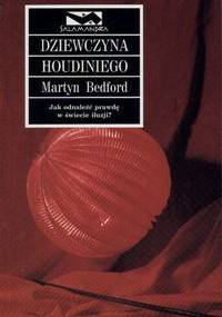 Dziewczyna Houdiniego - Martyn Bedford