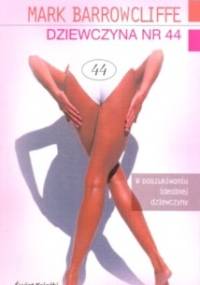 Dziewczyna nr 44 - Mark Barrowcliffe
