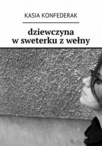 Dziewczyna w sweterku z wełny - Konfederak Kasia