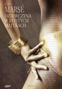 Dziewczyna w złotych majtkach - Juan Marsé