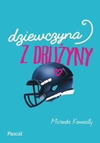 Dziewczyna z drużyny - Miranda Kenneally