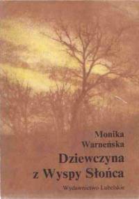 Dziewczyna z Wyspy Słońca - Monika Warneńska