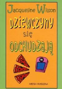 Dziewczyny się odchudzają - Jacqueline Wilson