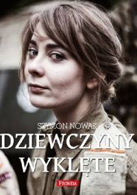 Dziewczyny wyklęte - Szymon Nowak