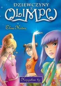 Dziewczyny z Olimpu. Kryształowe łzy - Elena Kedros