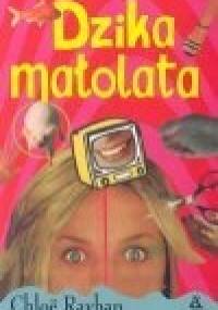 Dzika małolata - Chloë Rayban