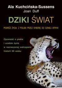Dziki świat - Ala Kuchcińska-Sussens