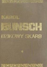 Dzikowy Skarb 1 - Powieść z czasów Mieszka I - Karol Bunsch