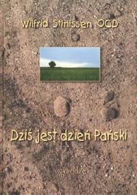 Dziś jest dzień Pański - Wilfrid Stinissen OCD