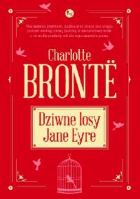 Dziwne losy Jane Eyre - Charlotte Brontë